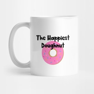 That Doughnut is Happy! Mug